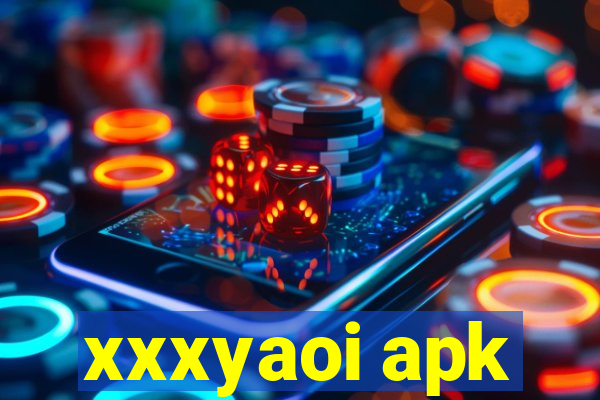 xxxyaoi apk